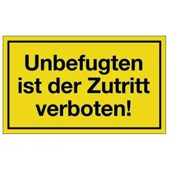 Hinweiszeichen Unbefugten ist der Zutritt verboten L250xB150mm gelb schwarz Ku.