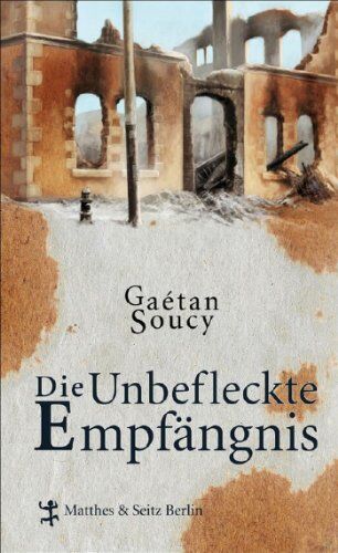 Gaétan Soucy - Die Unbefleckte Empfängnis - Preis vom 16.10.2026 11:41:07 h