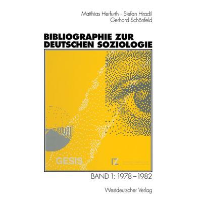 Bibliographie zur deutschen Soziologie, Taschenbuch von Matthias Herfurth,Stefan Hradil,Gerhard Schönfeld, VS Verlag für Sozialwissenschaften,