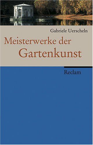 Gabriele Uerscheln - Meisterwerke der Gartenkunst: Funktionen und Formen der Architektur - Preis vom 05.10.2026 03:47:11 h