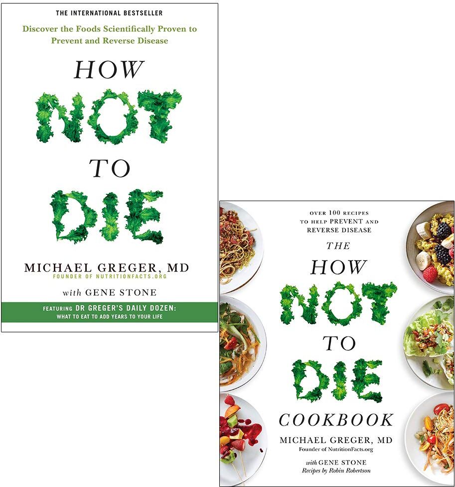 Pan Macmillan Michael Greger How Not To Die 2 Book Collection Set - How Not To Die + Cookbook - Paperback - Health & Diet Non Fiction