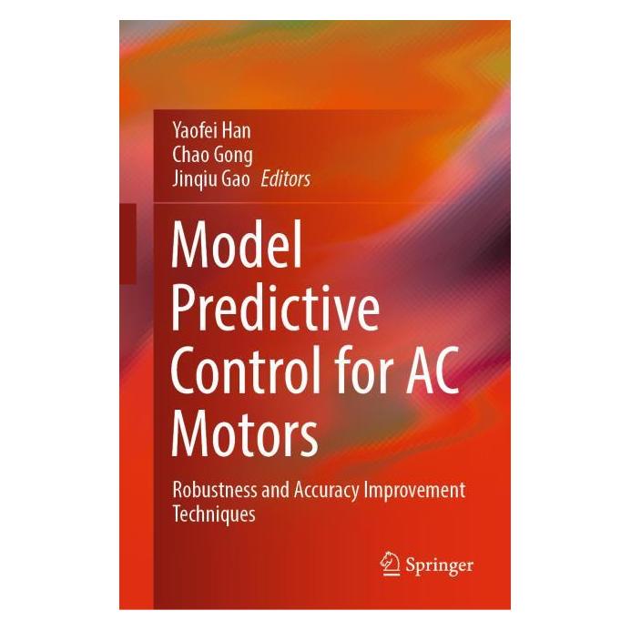 Springer Model Predictive Control for AC Motors (Englisch, Hardcover, Chao Gong, Jinqiu Gao, Yaofei Han) (45520618)