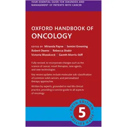Oxford Handbook of Oncology, Fachbücher von Woodcock Victoria, Owens Robert, Greening Semini, Morris-Stiff Gareth, Payne Miranda, Shakir Rebecca