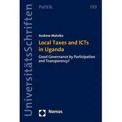 Local Taxes and ICTs in Uganda, Fachbücher von Andrew Matsiko