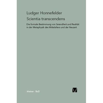 Scientia transcendens, Taschenbuch von Ludger Honnefelder, Meiner, F, 978-3-7873-0726-5