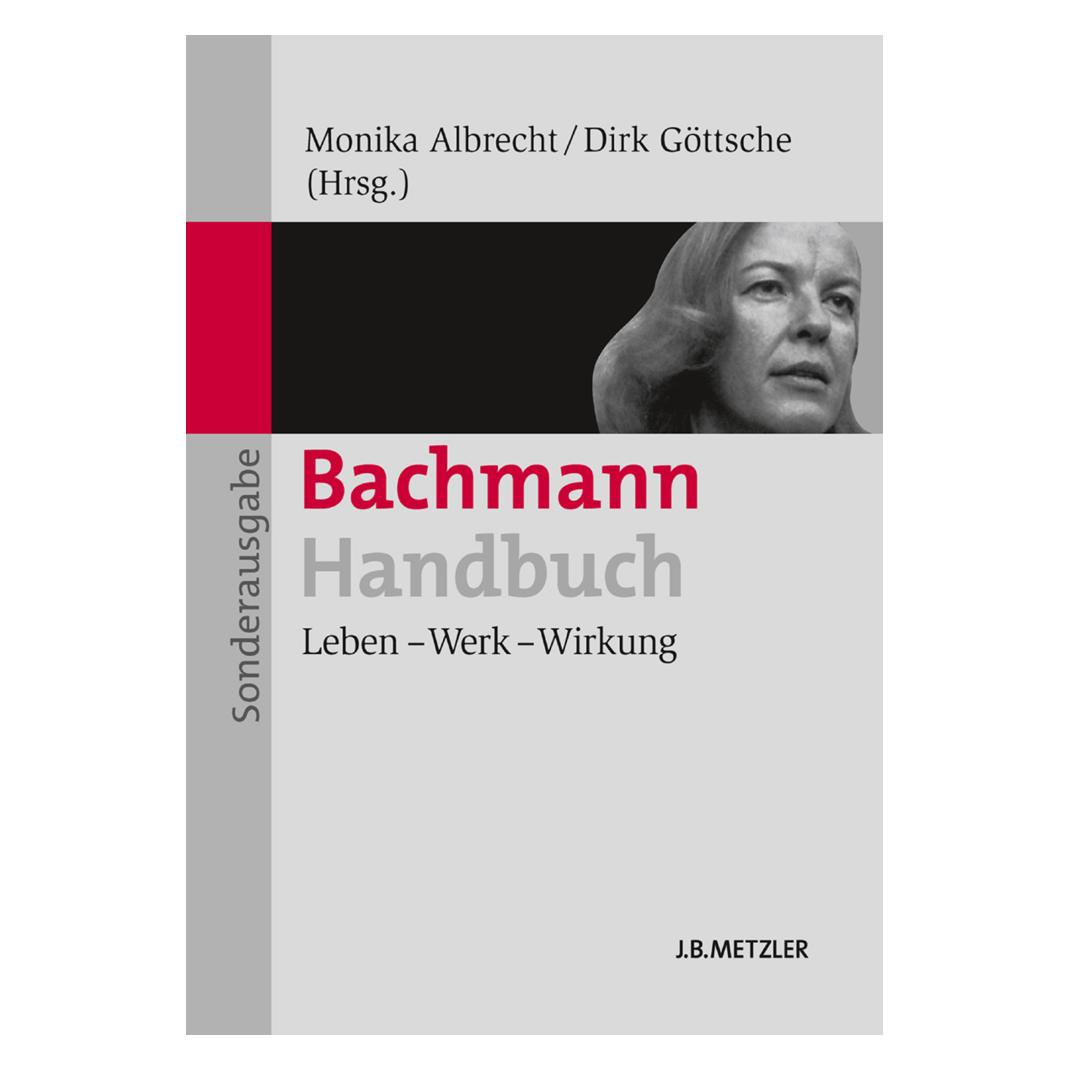 Metzler-Pöschel Bachmann-Handbuch (Deutsch, Softcover, Dirk Göttsche, Monika Albrecht) (7086072)
