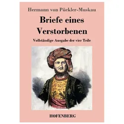 Briefe eines Verstorbenen, Belletristik von Hermann von Pückler-Muskau