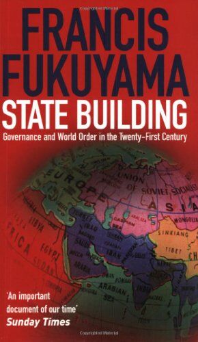 Francis Fukuyama - State Building: Governance and World Order in the Twenty-first Century - Preis vom 14.10.2026 23:07:16 h