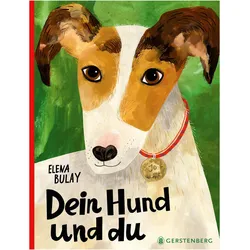 Dein Hund und du, Kinderbücher von Lorenz Hoffmann, Elena Bulay