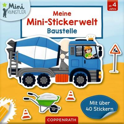 Meine Mini-Stickerwelt - Baustelle, Nonbook von Ruby Warnecke, Coppenrath