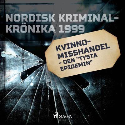 Kvinnomisshandel - den 'tysta epidemin' - Svenska Polisidrottsförlaget, Audio, 9788728033937