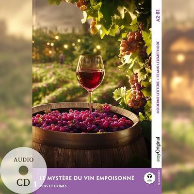Le Mystère du vin empoisonné - Französische Krimi-Lektüre A2-B1 (+ Audio-CD), Set von Louise Delaunay, EasyOriginal Verlag, 978-3-99168-738-2