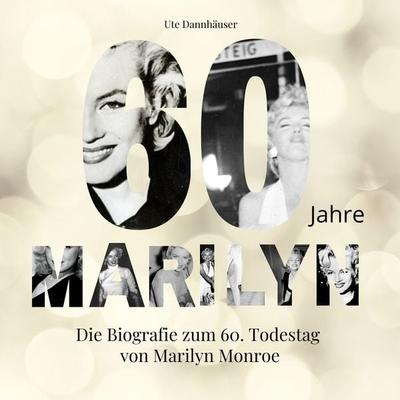 60 Jahre Marilyn -