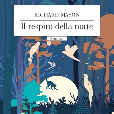 Il respiro della notte - Richard Mason, Audio, 9789178179824