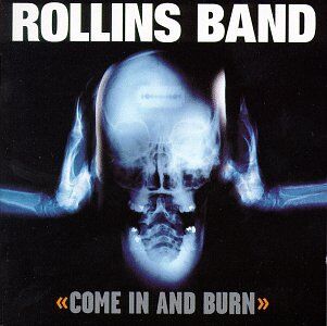 Rollins Band - Come in & Burn - Preis vom 03.10.2026 20:43:07 h