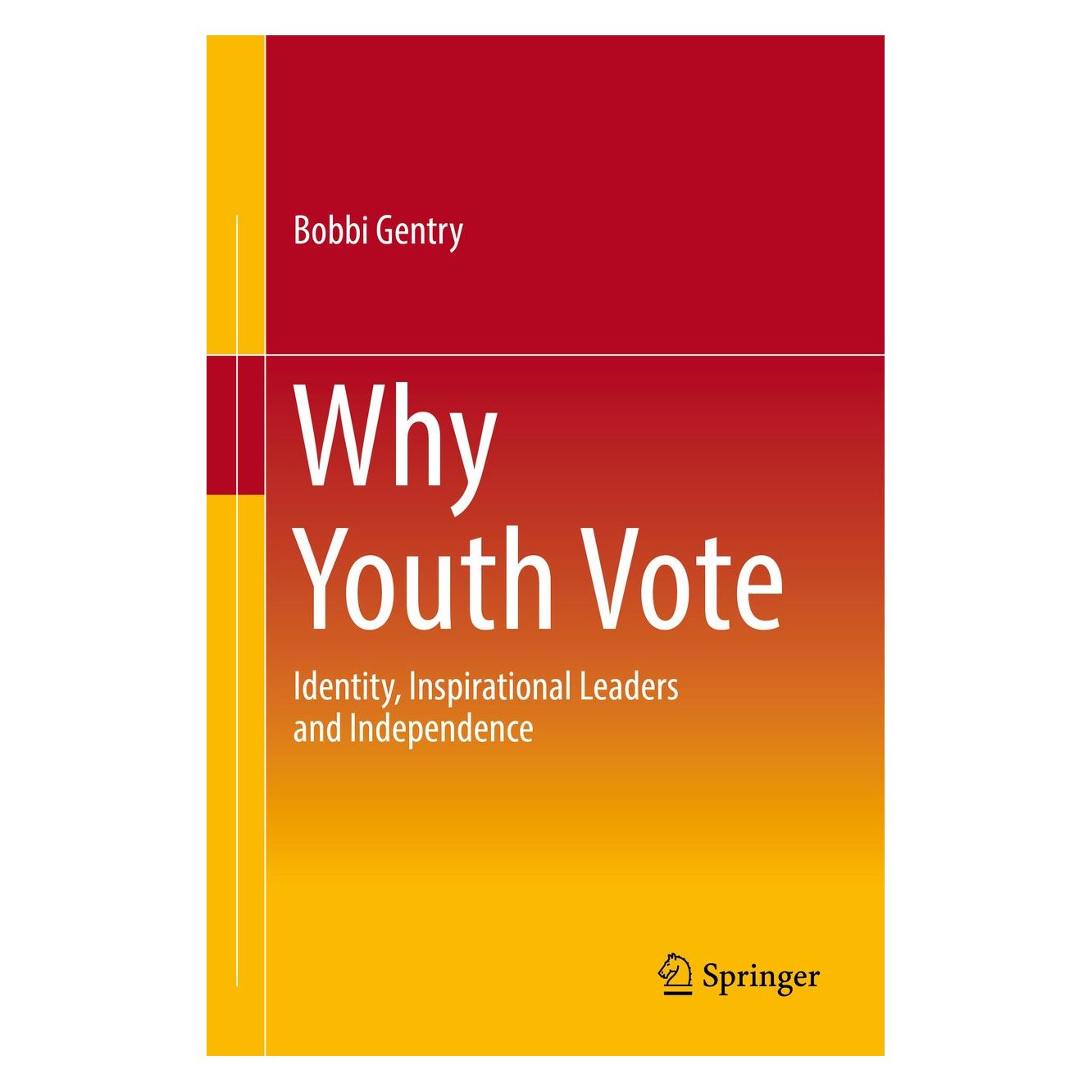 Springer Gentry:Why Youth Vote (Englisch, Hardcover, Bobbi Gentry) (9783319696072)