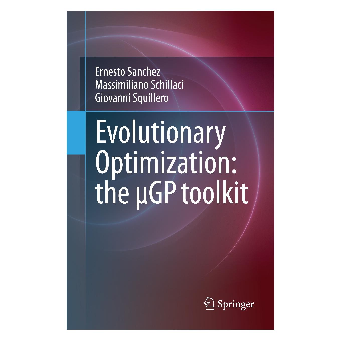 Springer Sanchez,E.:Evolutionary Optimization (Englisch, Hardcover, Ernesto Sanchez, Giovanni Squillero, Massimiliano Schillaci) (9780387094250)