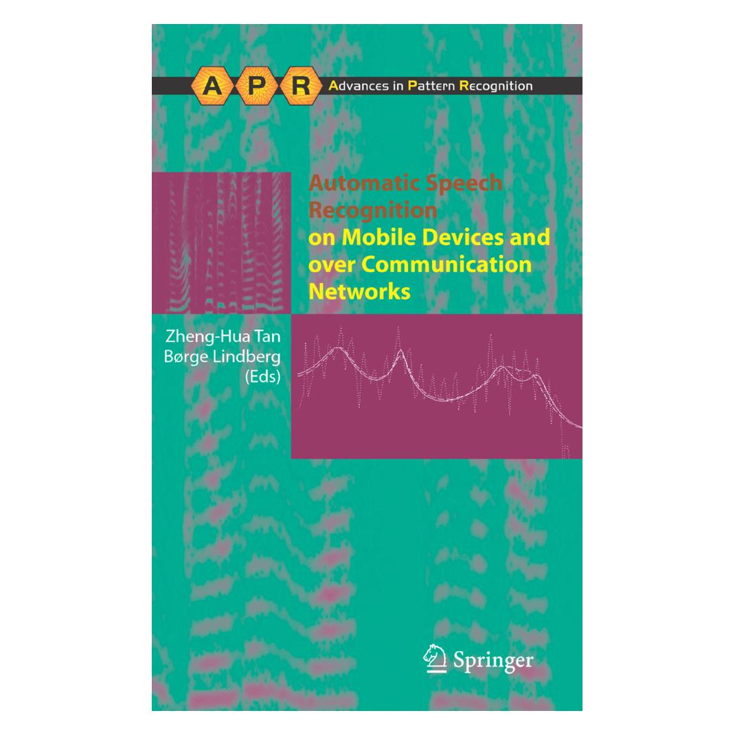 Springer Automatic Speech Recognition on Mobile Devices and over Communication Networks (Englisch, Softcover, Boerge Lindberg, Zheng-Hua Tan) (55381925)