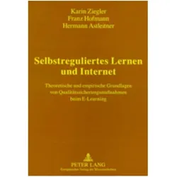 Selbstreguliertes Lernen und Internet, Fachbücher von Karin Ziegler, Franz Hofmann, Hermann Astleitner