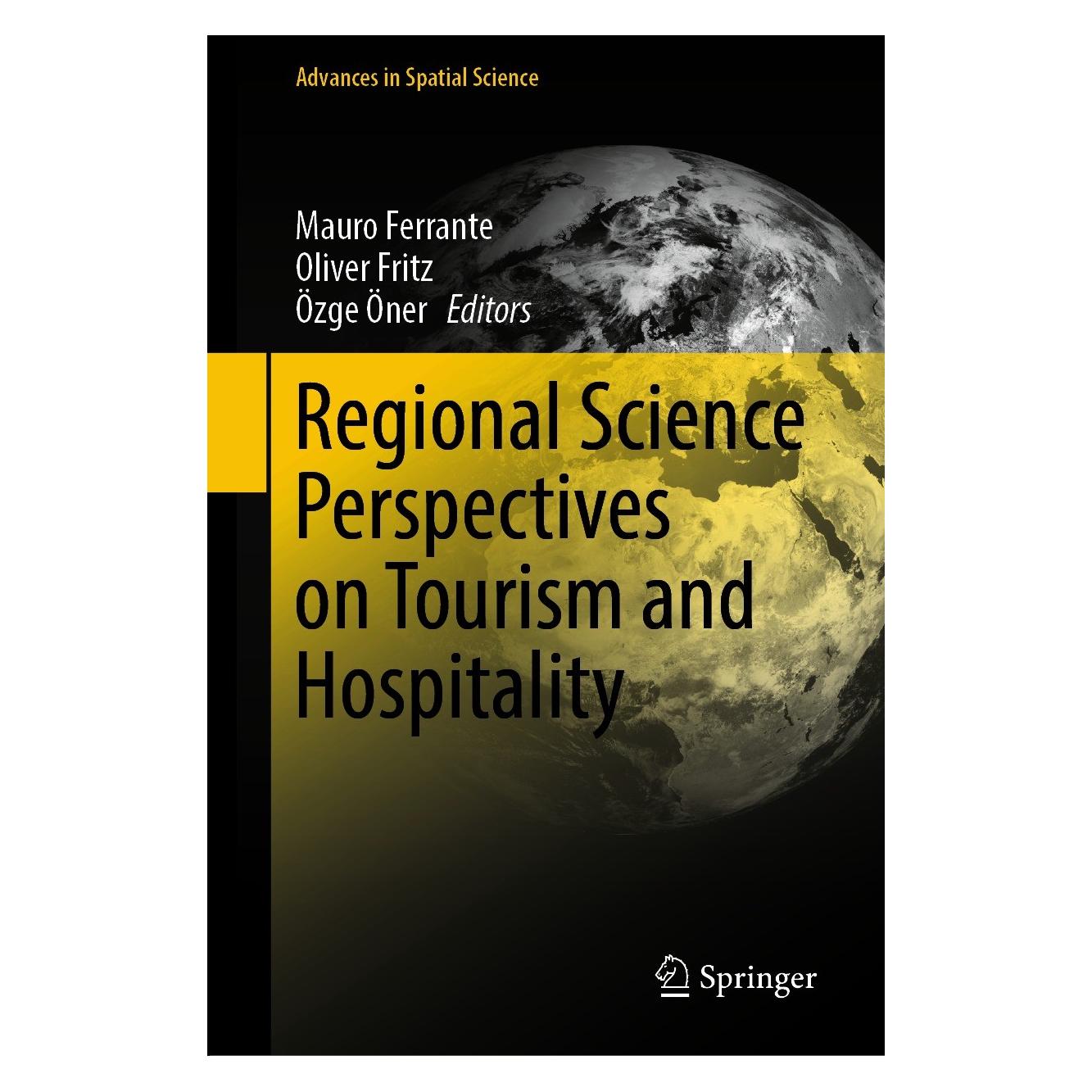 Springer Regional Science Perspectives on Tourism and Hospitality (Englisch, Hardcover, Mauro Ferrante, Oliver Fritz, Özge Öner) (9783030612733)