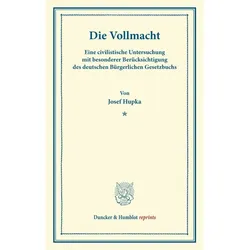 Die Vollmacht., Fachbücher von Josef Hupka