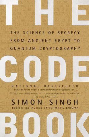 Simon Singh - The Code Book: Science of Secrecy from Ancient Egypt to Quantum Cryptography - Preis vom 13.10.2026 19:28:25 h