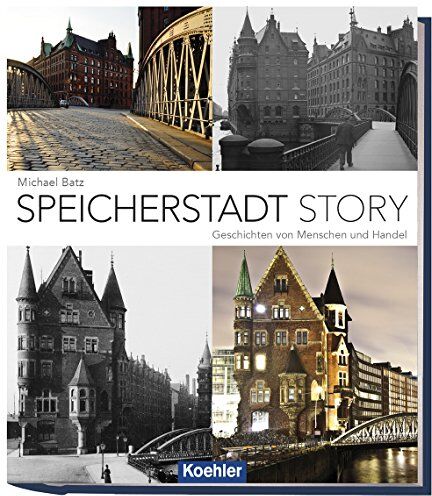 Michael Batz - Speicherstadt Story: Geschichten von Menschen und Handel - Preis vom 09.10.2026 07:28:09 h