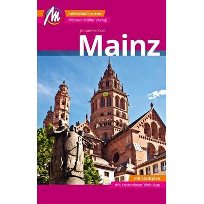 Mainz MM-City Reiseführer Michael Müller Verlag, Sonstige von Johannes Kral, Müller, Michael