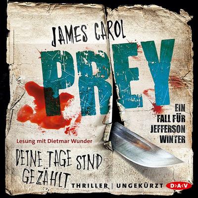 Prey – Deine Tage sind gezählt. Ein Fall für Jefferson Winter - James Carol, Audio, 9783862317738