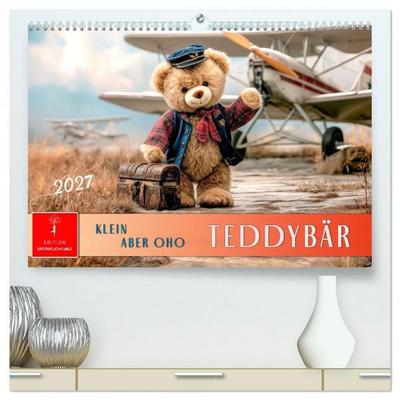 Teddybär - klein aber oho (hochwertiger Premium Wandkalender 2027 DIN A2 quer), Kunstdruck in Hochglanz