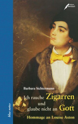 Barbara Sichtermann - Ich rauche Zigarren und glaube nicht an Gott": Hommage an Louise Aston - Preis vom 11.10.2026 15:43:13 h