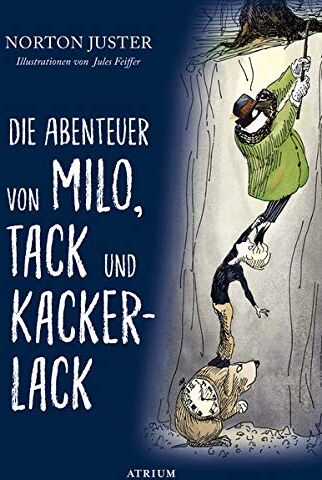 Norton Juster - Die Abenteuer von Milo, Tack und Kackerlack - Preis vom 09.10.2026 07:28:09 h