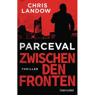 Parceval - Zwischen den Fronten, Taschenbuch von Chris Landow, Blanvalet, 978-3-7341-0960-7