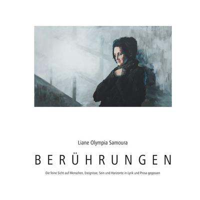 Berührungen, Gebundene Ausgabe von Liane Olympia Samoura, BoD – Books on Demand, 978-3-7481-5186-9