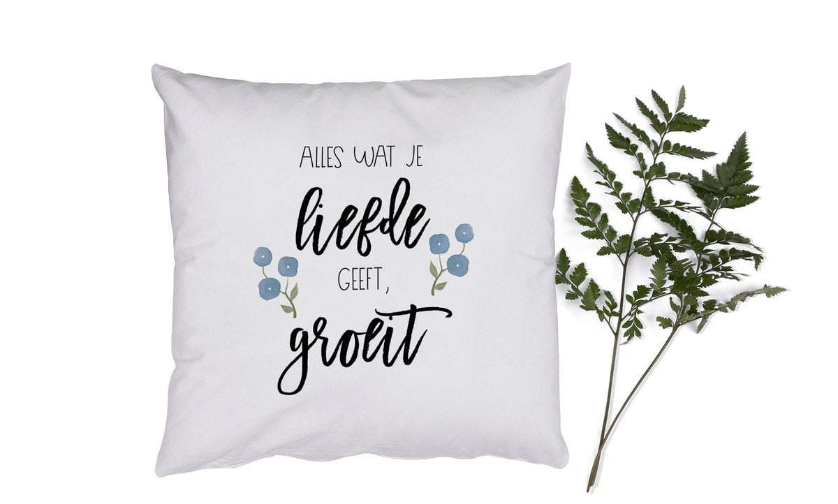 PillowMonkey Sierkussen met Quote Alles wat je liefde geeft, groeit - 45 x 45 cm