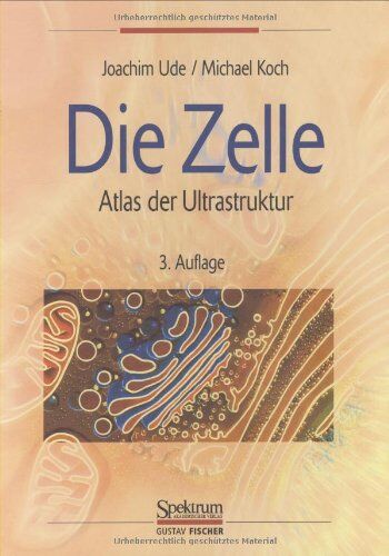 Joachim Ude - Die Zelle: Atlas der Ultrastruktur - Preis vom 09.10.2026 07:28:09 h