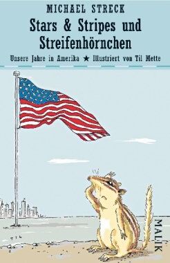 Michael Streck - Stars & Stripes und Streifenhörnchen: Unsere Jahre in Amerika - Preis vom 09.10.2026 07:28:09 h