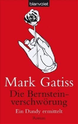Mark Gatiss - Die Bernsteinverschwörung - Ein Dandy ermittelt: Roman - Preis vom 11.10.2026 03:10:56 h