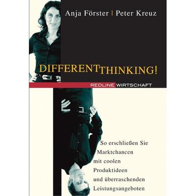 Different Thinking!, Gebundene Ausgabe von Anja Förster,Peter Kreuz, Redline