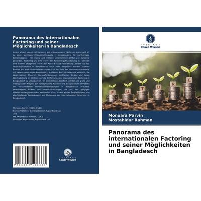 Panorama des internationalen Factoring und seiner Möglichkeiten in Bangladesch, Taschenbuch von Monoara Parvin,Mostahidur Rahman, Verlag Unser Wissen,
