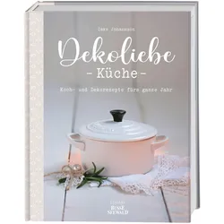 DekoLiebe Küche, Ratgeber von Imke Johannson