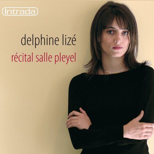 Delphine Lizé - Recital Salle Pleyel - Preis vom 12.10.2026 11:37:12 h