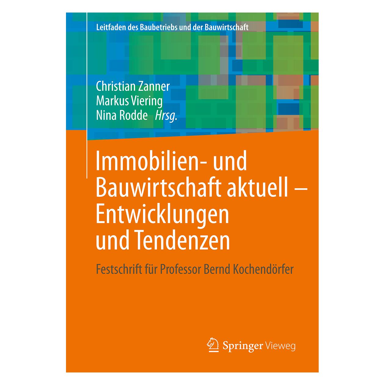 Vieweg & Teubner Immobilien- und Bauwirtschaft aktuell - Entwicklungen und Tendenzen (Deutsch, Hardcover, Christian Zanner, Markus Viering, Nina Rodde) (9783658088460)