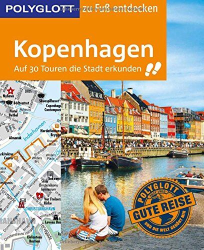 Axel Pinck - POLYGLOTT Reiseführer Kopenhagen zu Fuß entdecken: Auf 30 Touren die Stadt erkunden (POLYGLOTT zu Fuß entdecken) - Preis vom 12.10.2026 11:37:12 h