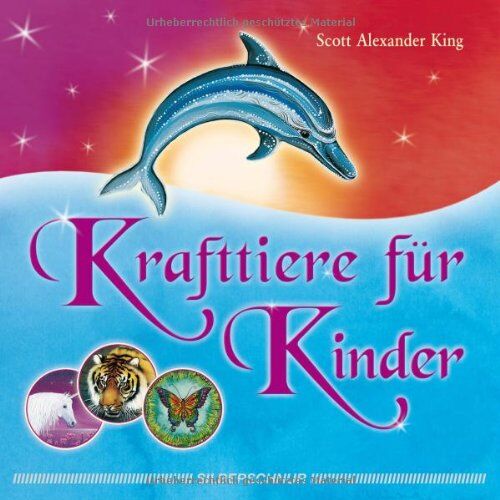 King, Scott Alexander - Krafttiere für Kinder - Preis vom 14.10.2026 23:07:16 h