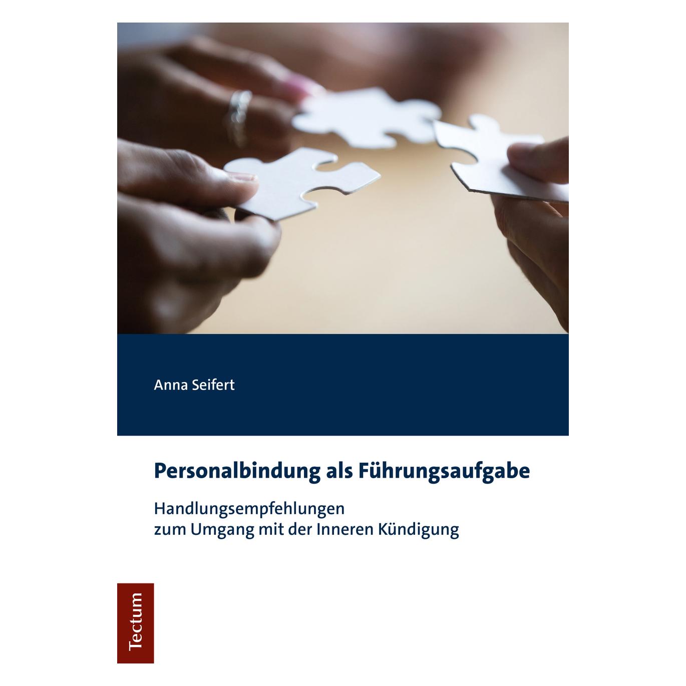 Tectum Seifert:Personalbindung als Führungsauf (Deutsch, Softcover, Anna Seifert) (41264534)