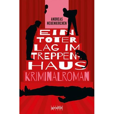 Ein Toter lag im Treppenhaus, Taschenbuch von Andreas Neuenkirchen, Grafit