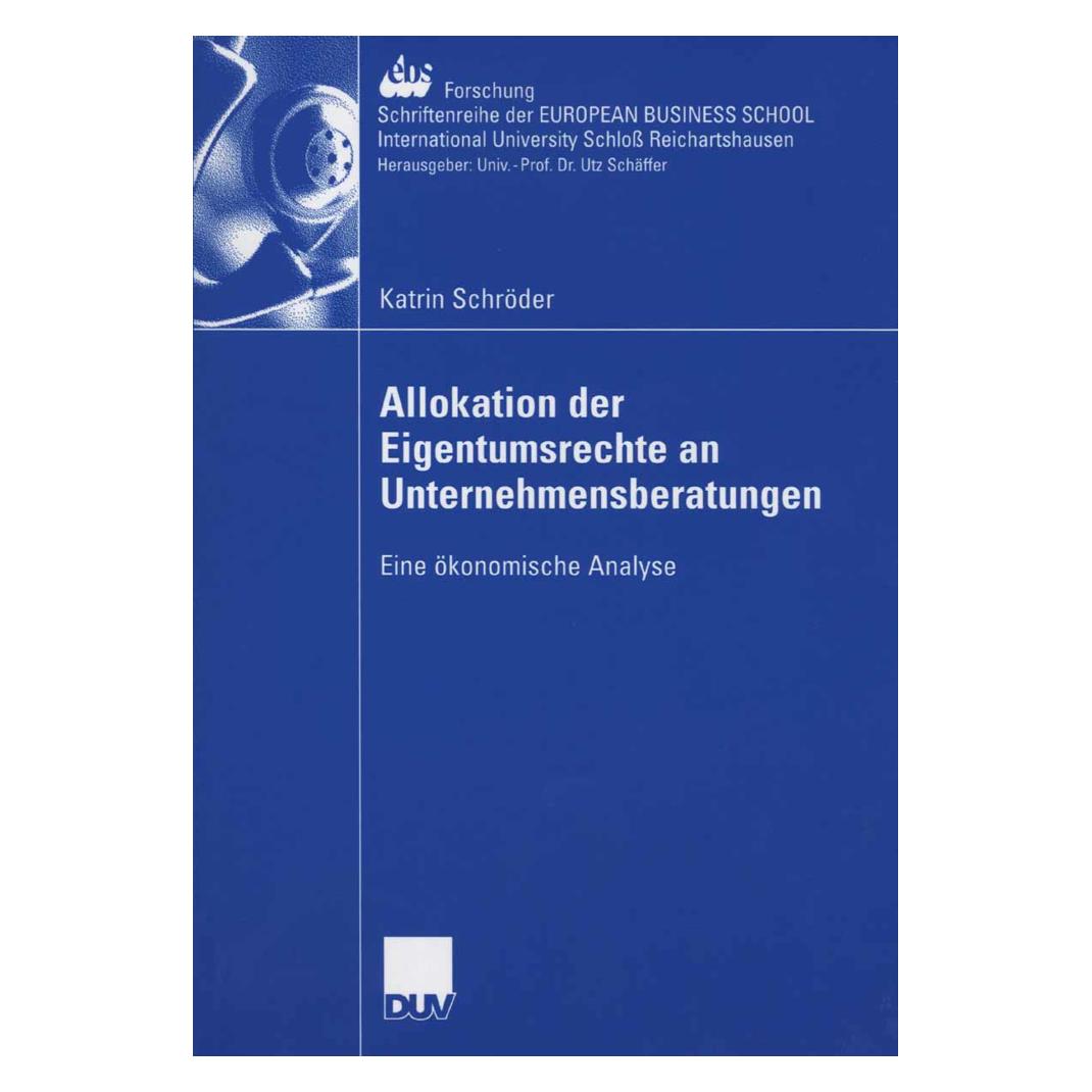 DUV Allokation der Eigentumsrechte an Unternehmensberatungen (Deutsch, Softcover, Katrin Schröder) (35182385)