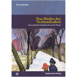 Das Risiko der Verbundenheit, Fachbücher von Chris Jaenicke
