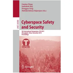 Cyberspace Safety and Security, Fachbücher von Guojun Wang, Dengguo Feng, Indrakshi Ray, Muttukrishnan Rajarajan